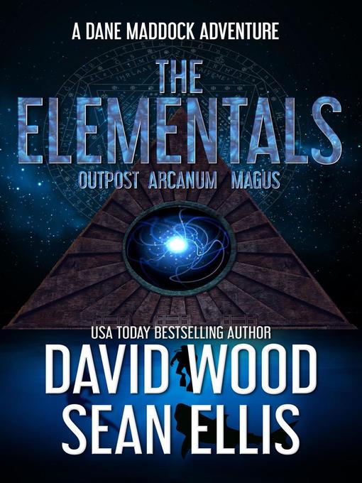 Title details for The Elementals: Dane Maddock Universe, #3 by David Wood - Available